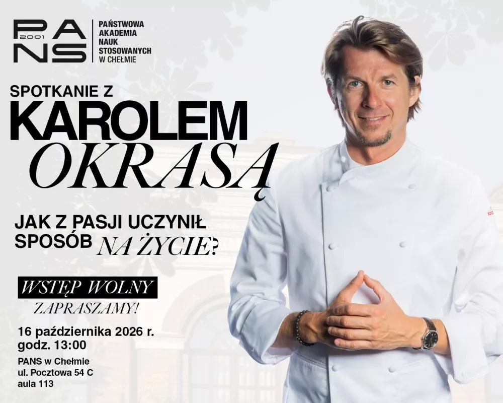 Grafika zapowiadajaca spotkanie z Karolem Okrasa w PANS w Chelmie