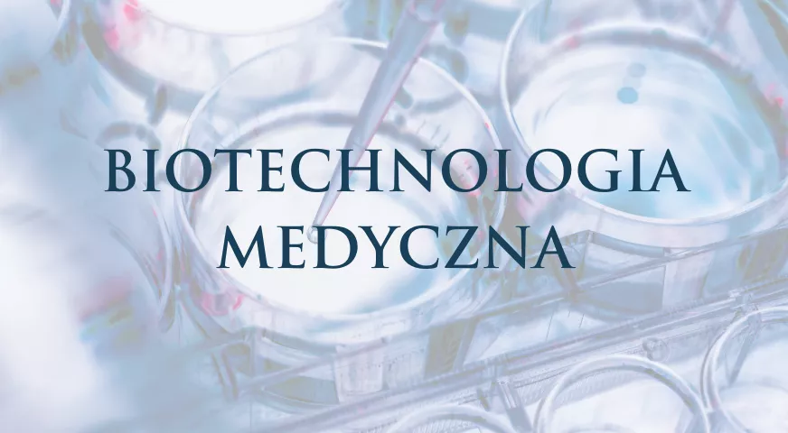 Biotechnologia medyczna